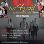“Piquenique no Front”, clássico de Fernando Arrabal dias 16 e 17 de julho Semi Arena da Catedral de Santo Antônio, em Jequié. Entrada franca